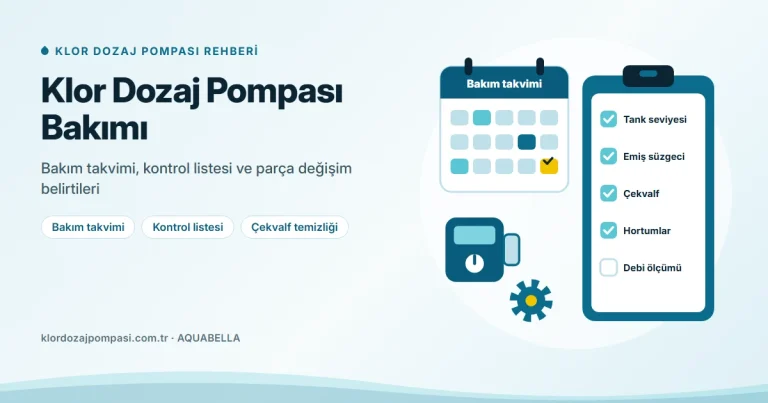 Klor Dozaj Pompası Bakımı: Periyodik Bakım Takvimi ve Kontrol Listesi